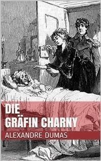 Die Gräfin Charny - Dumas Alexandre - E-Book