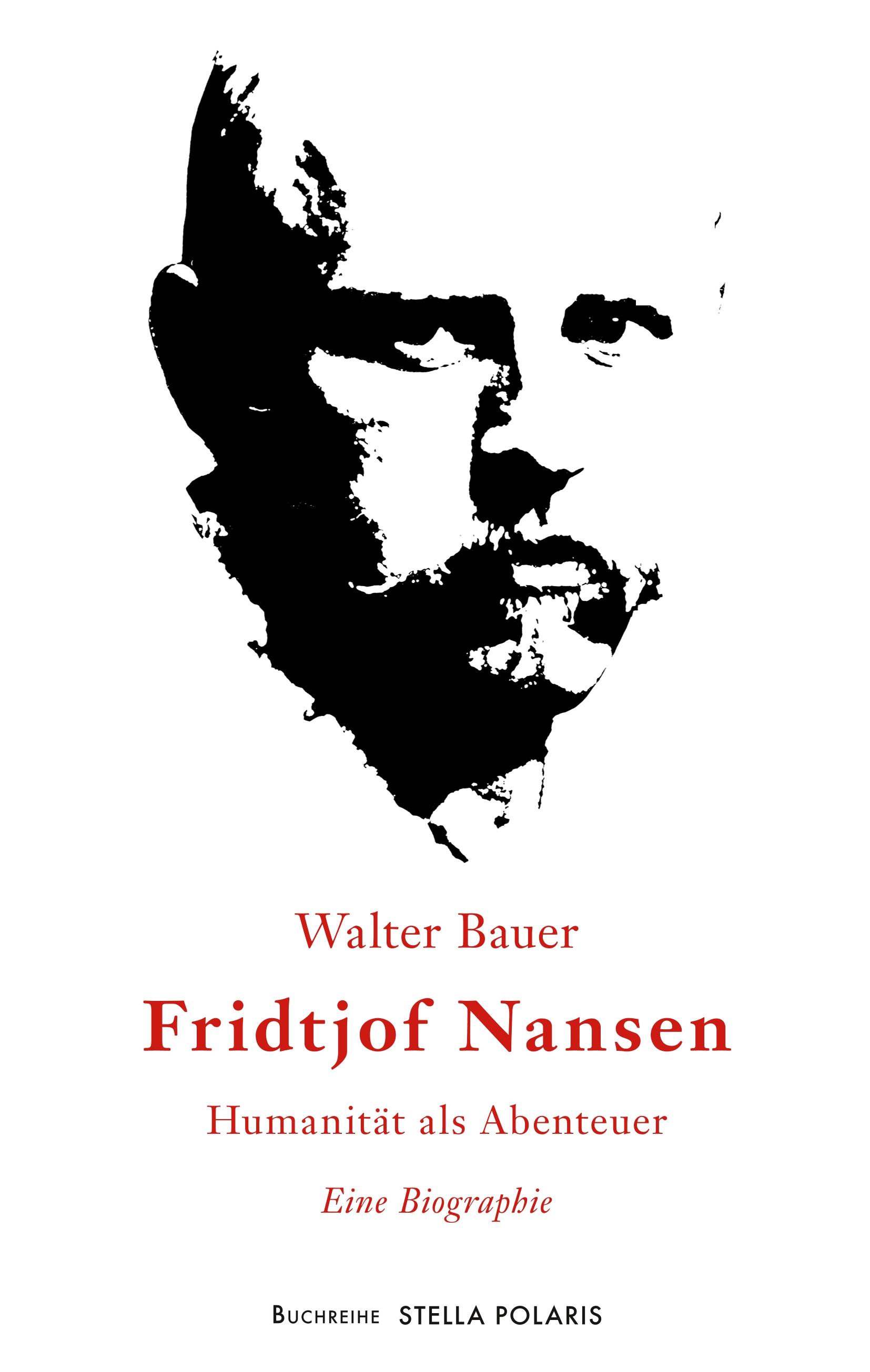 Fridtjof Nansen - Walter Bauer - E-Book