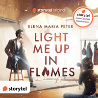 Light me up in Flames - Elena Maria Peter - Hörbuch