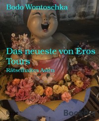 Das neueste von Eros Tours - Bodo Wontoschka - kostenlos E-Book