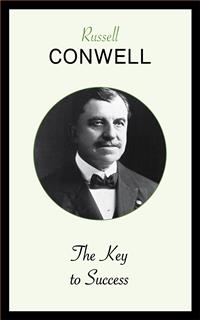 The Key to Success - Russell Conwell - E-Book