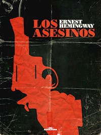 Los asesinos - Ernest Hemingway - E-Book