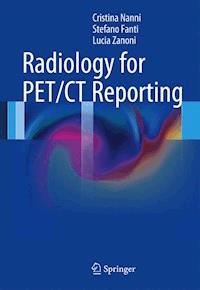 Radiology for PET/CT Reporting - Cristina Nanni - E-Book