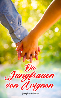 Die Jungfrauen von Avignon - Joséphin Péladan - E-Book