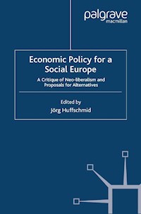 Economic Policy for a Social Europe - Jörg Huffschmid - E-Book
