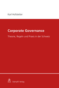 Corporate Governance - Karl Hofstetter - E-Book
