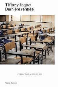 Dernière rentrée - Tiffany Jaquet - E-Book