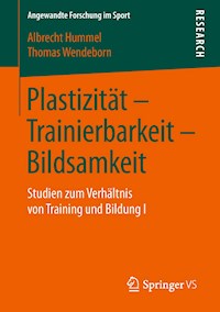 Plastizität – Trainierbarkeit – Bildsamkeit - Albrecht Hummel - E-Book