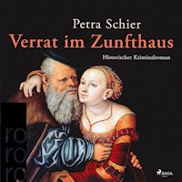 Verrat im Zunfthaus (Ungekürzt) - Petra Schier - Hörbuch