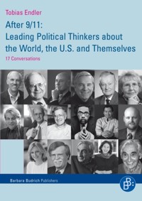 After 9/11: Leading Political Thinkers about the World, the U.S. and Themselves - Tobias Endler - kostenlos E-Book