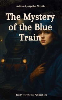The Mystery of the Blue Train - Agatha Christie - kostenlos E-Book
