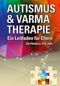 Autismus & Varma Therapie - Sri Pranaji - E-Book
