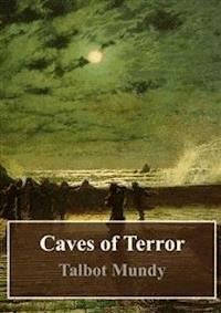 Caves of Terror - Talbot Mundy - E-Book