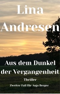 Aus dem Dunkel der Vergangenheit - Lina Andresen - E-Book