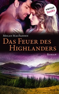 Das Feuer des Highlanders - Megan MacFadden - E-Book