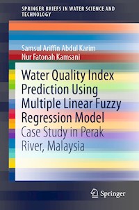 Water Quality Index Prediction Using Multiple Linear Fuzzy Regression Model - Samsul Ariffin Abdul Karim - E-Book