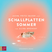 Schallplattensommer (Ungekürzt) - Alina Bronsky - Hörbuch