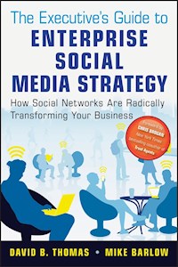 The Executive's Guide to Enterprise Social Media Strategy - Mike Barlow - E-Book