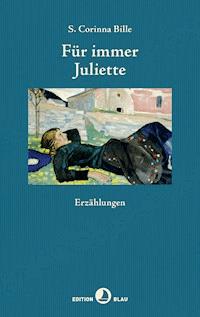 Für immer Juliette - Corinna S. Bille - E-Book