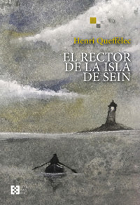 El rector de la isla de Sein - Henri Queffélec - E-Book
