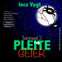 Pleitegeier - Sargnagel - Schwarzer Krimithriller, Band 2 (ungekürzt) - Inca Vogt - Hörbuch