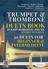 Trumpet & Trombone duets book | 10 Easy Romantic Pieces scored in 3 comfortable keys - Johannes Brahms - E-Book