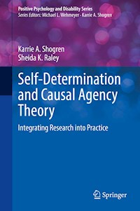 Self-Determination and Causal Agency Theory - Karrie A. Shogren - E-Book