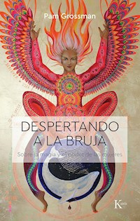 Despertando a la bruja - Pam Grossman - E-Book