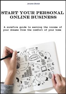 Start your personal Online Business - Jerome Derick - E-Book