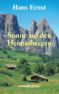 Sonne auf den Heimatbergen - Hans Ernst - E-Book