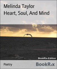 Heart, Soul, And Mind - Melinda Taylor - E-Book