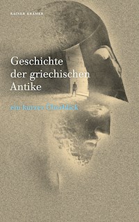 Geschichte der griechischen Antike - Rainer Krämer - E-Book