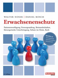 Erwachsenenschutz - Walter Noser - E-Book