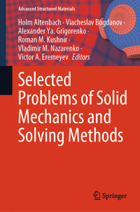 Selected Problems of Solid Mechanics and Solving Methods -  - E-Book