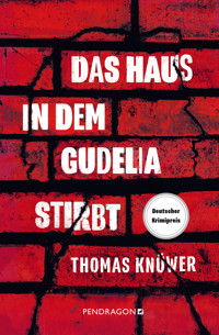 Das Haus in dem Gudelia stirbt - Thomas Knüwer - E-Book