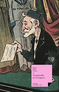 Torquemada en la hoguera - Benito Pérez Galdòs - E-Book