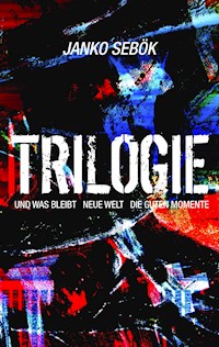 Trilogie - Janko Sebök - E-Book