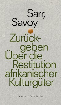Zurückgeben - Felwine Sarr - E-Book