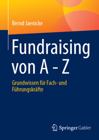 Fundraising von A - Z - Bernd Jaenicke - E-Book