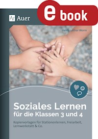Soziales Lernen für die Klassen 3 und 4 - Heinz-Lothar Worm - E-Book