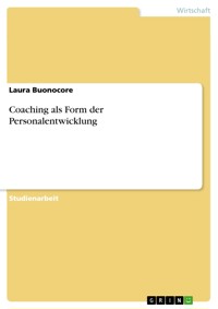 Coaching als Form der Personalentwicklung - Laura Buonocore - E-Book