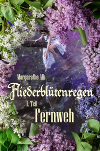 Fliederblütenregen - Margarethe Alb - kostenlos E-Book