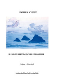 Unsterblichkeit - Ein Menschheitstraum wird Wirklichkeit - Wolfgang v. Reinersdorff - E-Book