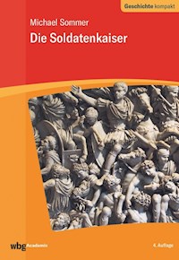 Die Soldatenkaiser - Michael Sommer - E-Book