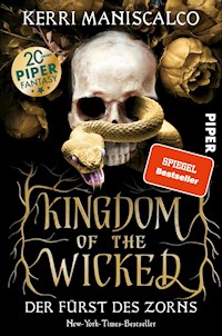 Kingdom of the Wicked – Der Fürst des Zorns - Kerri Maniscalco - E-Book