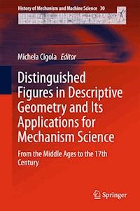 Distinguished Figures in Descriptive Geometry and Its Applications for Mechanism Science - - E-Book