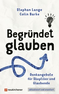 Begründet glauben - Stephan Lange - E-Book