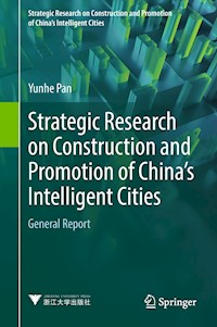 Strategic Research on Construction and Promotion of China's Intelligent Cities - Yunhe Pan - E-Book