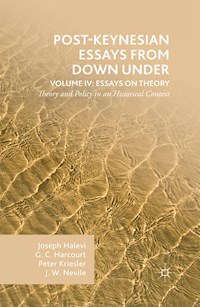 Post-Keynesian Essays from Down Under Volume IV: Essays on Theory - G. Harcourt - E-Book