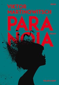 Paranoia - Viktor Martinowitsch - E-Book